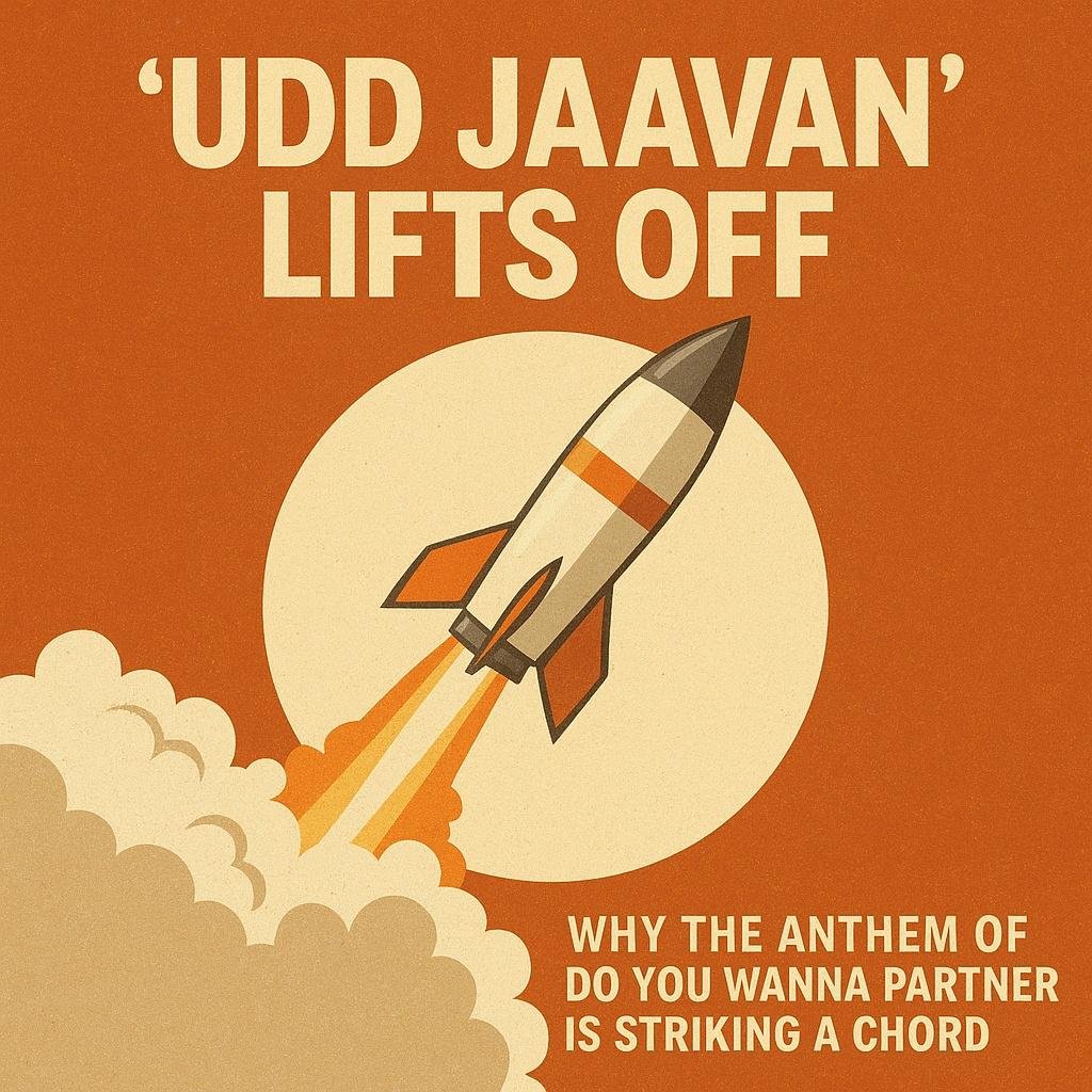 ‘Udd Jaavan’ Lifts Off: Why the Anthem of Do You Wanna Partner Is Striking a Chord